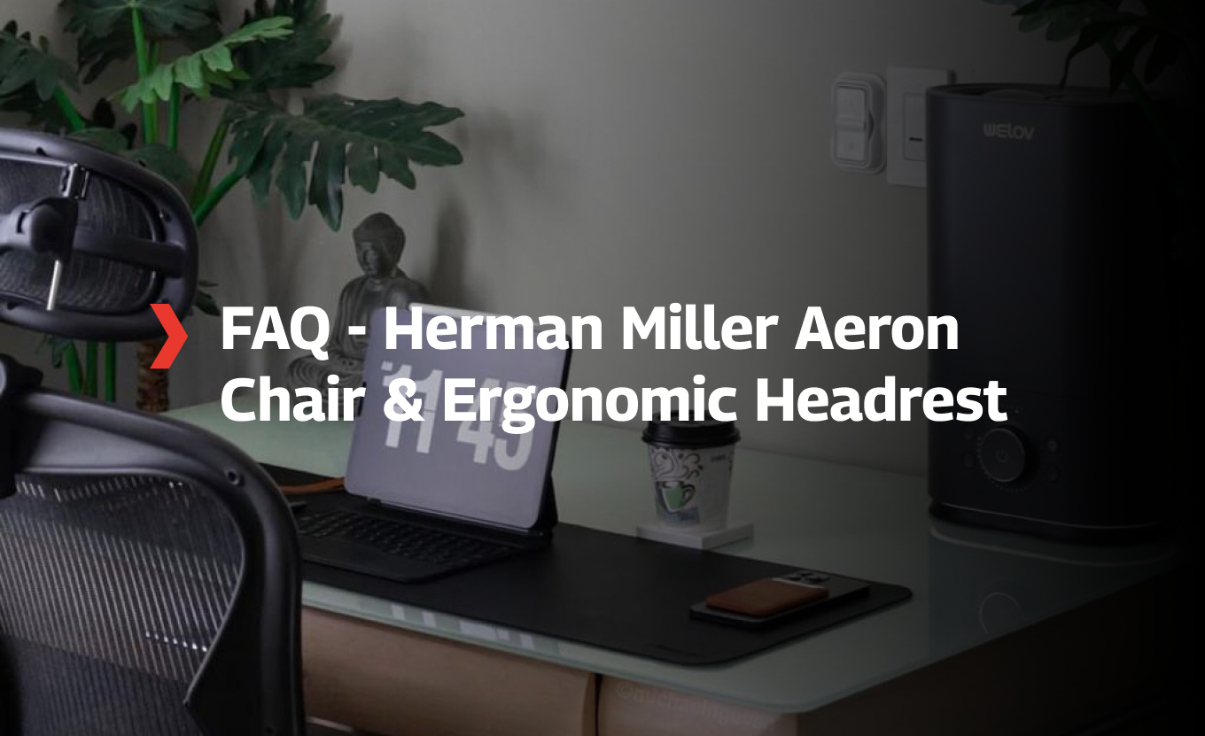 Herman Miller Aeron Chair and Headrest Engineered Now