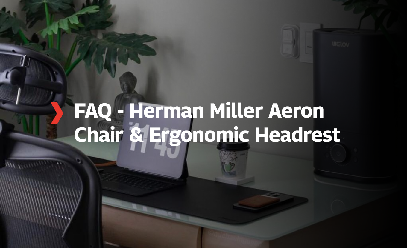 Herman Miller Aeron Chair Headrest FAQ